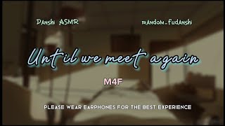 Filipino ASMR Boyfriend Until We Meet Again Drama M4F Boyfriend Roleplay [upl. by Yelda]