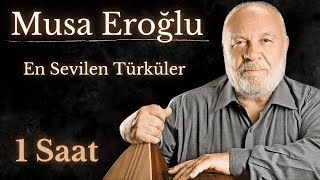 Musa Eroğlu En Sevilen Türküleri [upl. by Eentihw]