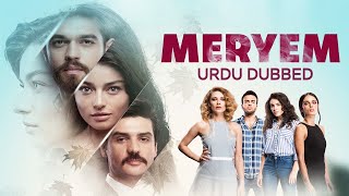 Meryem  Turkish Series  Official Trailer  In Urdu Dubbed [upl. by Diarmuid788]