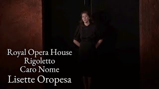 Caro Nome Rigoletto Royal Opera House Lisette Oropesa [upl. by Ainirtac]