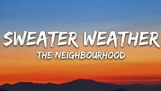 The Neighbourhood  Sweater Weather Lyrics Sped Up [upl. by Brewster]