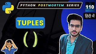 Mastering Tuples in Python  Python Tuple Explained with Examples 110 [upl. by Navak88]