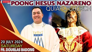 LIVE Quiapo Church Online Mass Today  July 20 2024 Saturday Fr Douglas Badong [upl. by Ayotol]