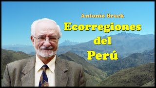 LAS ECORREGIONES DEL PERÚ Propuesta de Antonio Brack Egg [upl. by Fujio]