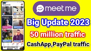 Meetme update 2023  CashApp traffic  High conversation traffic  Meetme Face verified solved [upl. by Elburt]