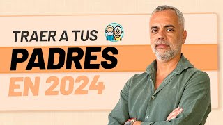 👵🏻 👴🏻 ✈️ 🇪🇸 ¿Cómo traer a mis padres a España en 2024 [upl. by Antonella]