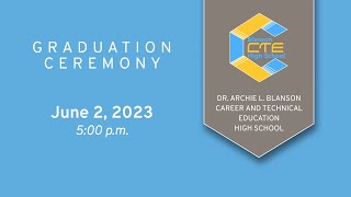 Blanson CTE High School Graduation 2023  Aldine ISD [upl. by Senior633]