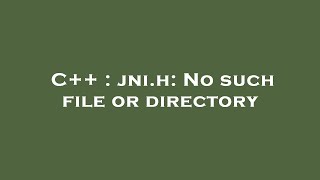 C  jnih No such file or directory [upl. by Anastasie]