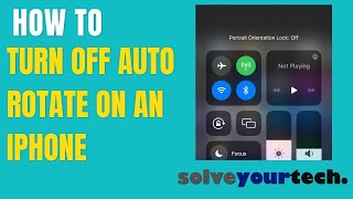 How to Turn Off Auto Rotate on an iPhone 3 Methods [upl. by Maury]