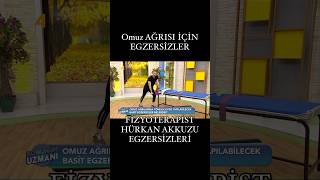 OMUZ AĞRISI EGZERSİZLERİ DONUK OMUZ EGZERSİZLERİ OMUR YIRTIĞI EGZERSİZLERİ fizyoterapist [upl. by Edee]