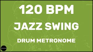 Jazz Swing  Drum Metronome Loop  120 BPM [upl. by Wolbrom764]