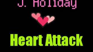 J Holiday  Heart Attack 2009 [upl. by Gamal]