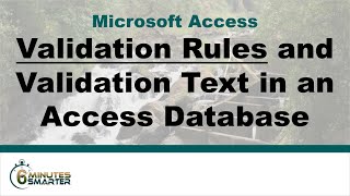 Use Validation Rules and Validation Text in Access [upl. by Devan119]