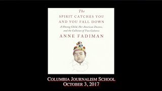 The Spirit Catches You and You Fall Down Anne Fadiman Book Talk [upl. by Bringhurst58]