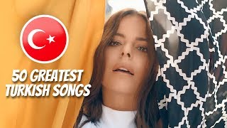 50 Greatest Turkish Pop Songs 🇹🇷  En Iyi Türkçe Şarkılar [upl. by Onilecram]