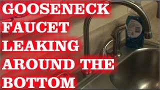 GOOSENECK FAUCET LEAKING AROUND BASE EASY FIX [upl. by Ynohtnael69]