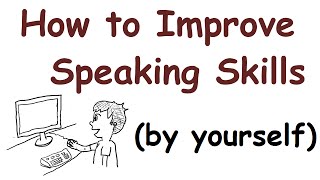 How to improve your English speaking skills by yourself [upl. by Gretta]