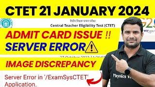 CTET Admit Card 2024 Error Problem  CTET Admit Card Server Problem Image Discrepancy  CTET News [upl. by Novelc]