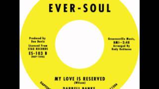 Darrell Banks  My Love Is Reserved [upl. by Avictor735]