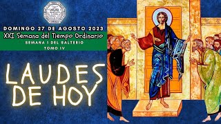 LAUDES DEL DIA DE HOY DOMINGO 27 DE AGOSTO 2023 CAMINO NEOCATECUMENAL LITURGIA DE LAS HORAS [upl. by Erny]