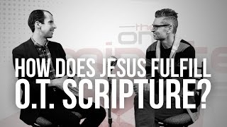 841 How Does Jesus Fulfill OT Scripture [upl. by Amsirak735]