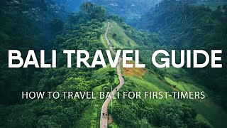 Bali Travel Guide  How to travel Bali for Firsttimers [upl. by Hisbe]