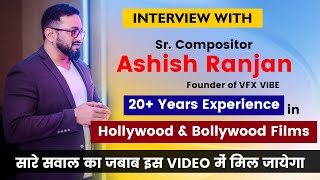 EP 27 🔥 Sr Compositor Interview  ASHISH RANJAN SIR💥  Reality of VFX INDUSTRY😱 KumarBrajesh [upl. by Idur]