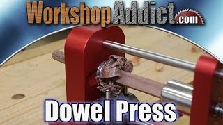 Woodpeckers OneTIME Tool Dowel Press Review [upl. by Pulcheria532]