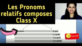 Les pronoms relatifs composés Class X  Les pronoms relatifs composés exercise [upl. by Adlanor265]