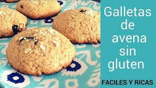 GALLETAS DE AVENA CON PASAS  SIN GLUTEN [upl. by Ibrad]