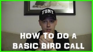 How To Do a Basic Bird Call Loon Call [upl. by Roseline]