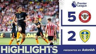 HIGHLIGHTS BRENTFORD 52 LEEDS UNITED  PREMIER LEAGUE [upl. by Tildi935]