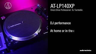 ATLP140XP Overview  DirectDrive Professional DJ Turntable [upl. by Nilram]