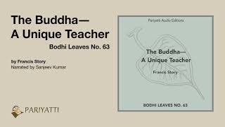 The Buddha—A Unique Teacher [upl. by Aikemaj]