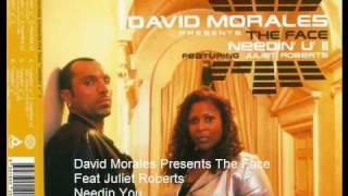 David Morales Presents The Face Ft Juliet Roberts  Needin you [upl. by Maisey]