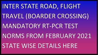 Mandatory Negative RTPCR Test Certificate For Interstate Road Train amp Flight Travel COVID 2021 [upl. by Goldshell]