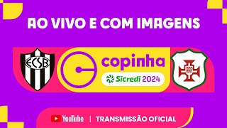 JOGO COMPLETO EC SÃO BERNARDO X AA PORTUGUESA  PRIMEIRA FASE  COPINHA 2024 [upl. by Aeslehs]