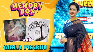 MEMORY BOX Ep 53 Girija Prabhu  Celebrity Memory Lane  Sukh Mhanje Nakki Kay Asta [upl. by Fiedling447]