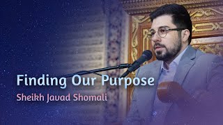 66 Finding Our Purpose  Sheikh Javad Shomali  Shahr Ramadhan 20211442 [upl. by Kenley]