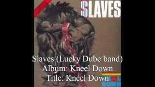 Lucky Dube Band Slaves  Kneel Down [upl. by Eetsim481]