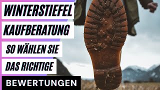 Winterstiefel Kaufberatung So wählen Sie das richtige Produkt aus Bewertungen Reviews [upl. by Ytirahc110]