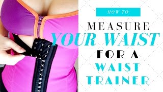 How To Measure Yourself For A Waist Trainer [upl. by Rafaelle]