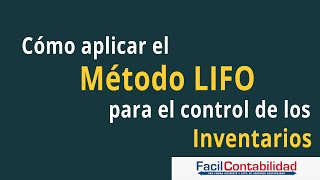 Método LIFO o UEPS para la valoración del Inventarios [upl. by Rask]