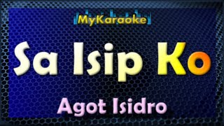 SA ISIP KO  Karaoke version in the style of Agot Isidro [upl. by Aninnaig]