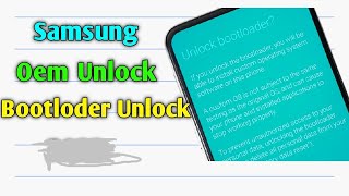 Samsung Bootloder Unlock Oem Unlock Android 1314  Samsung Hidden Oem Enable  Without PC [upl. by Collayer]