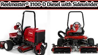 Reelmaster® 3100D Diesel Powered with Sidewinder toro [upl. by Enenej]