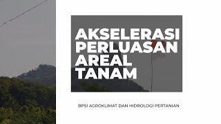 BSIP AGROKLIMAT DALAM AKSELERASI PERLUASAN AREAL TANAM [upl. by Coffeng]