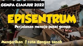 MENUJU EPISENTRUM GEMPA CIANJUR pusat gempa cianjur 21 november 2022  Begini keadaannya [upl. by Enelyak468]