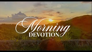 MORNING DEVOTION  FEBRUARY 27 2024 [upl. by Avert329]