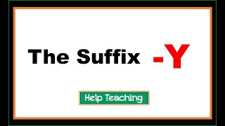 The Suffix Y  Prefixes and Suffixes Lesson [upl. by Cherice]